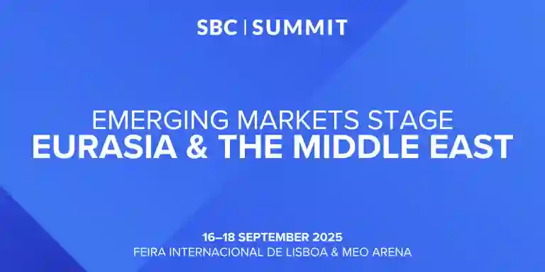 Eurasia & Timur Tengah Menjadi Fokus di Panggung SBC Summit Emerging Markets